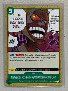 The Weak Do Not Have the Right to Choose How They Die!!! - OP04-038 C - One Piece Card Game Kingdom of Intrigue OP-04