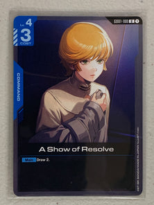 A Show of Resolve - GD01-100 U - Gundam Card Game GD01 Newtype Rising