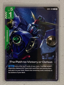 The Path to Victory or Defeat - GD01-109 C - Gundam Card Game GD01 Newtype Rising