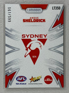 #LT350 Angus Sheldrick Numbered 061/599- Sydney Swans - Luminous Thunderbolt - 2024 AFL Footy Stars