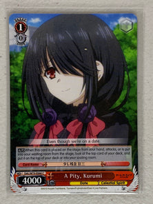 A Pity, Kurumi - DAL/W79-E066 C - Weiss Schwarz Date A Live