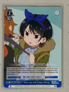 Shut Up and Come Along! - KNK/W86-E098 U - Weiss Schwarz Rent-A-Girlfriend