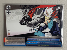 IT WAS FUN WHILE IT LASTED, GOODBYE. - P5/S45-E099 CR - Weiss Schwarz Persona 5